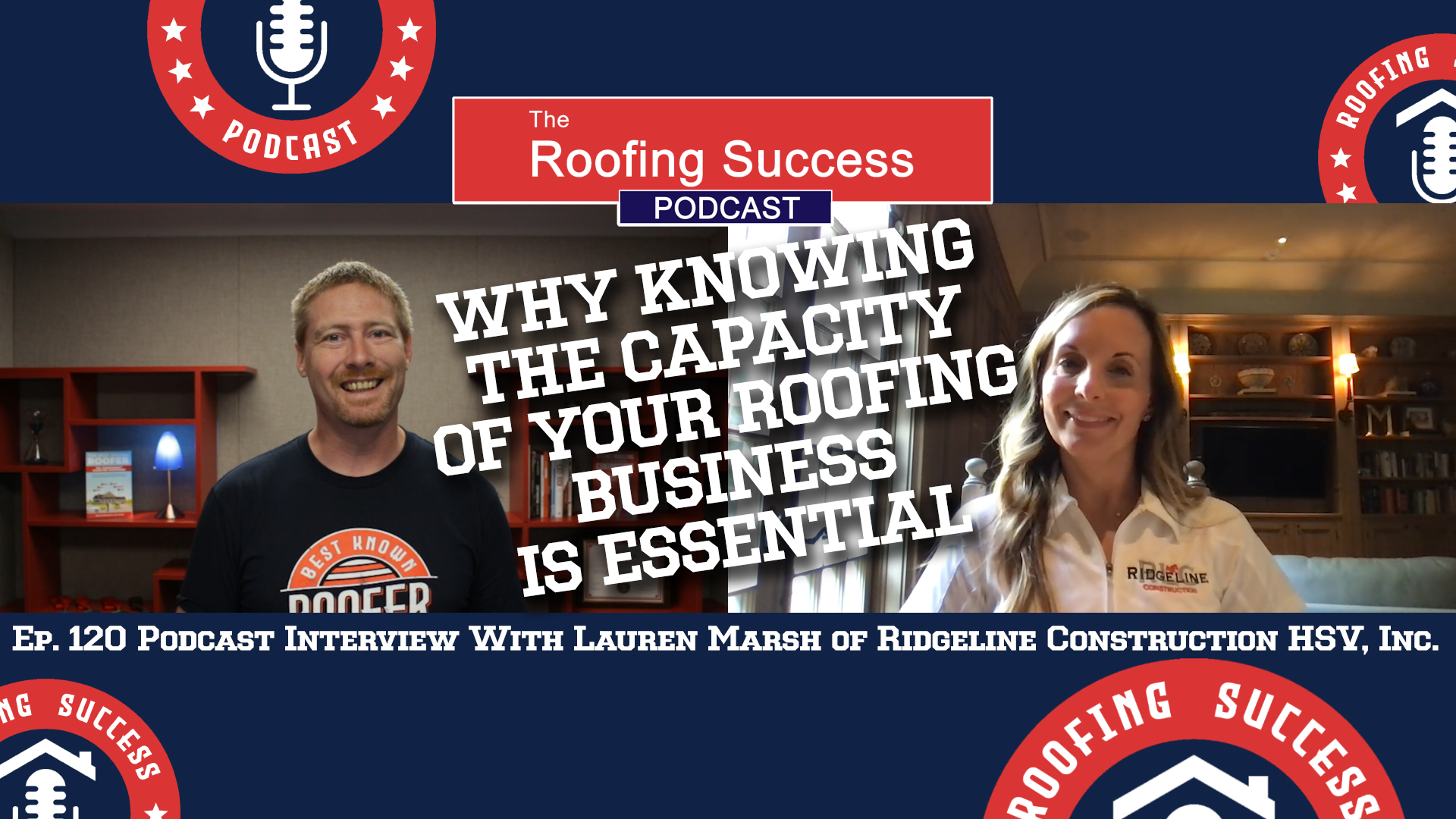 Episode 120: Why Knowing the Capacity of Your Roofing Business Is ...